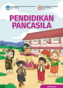 Buku Siswa Pendidikan Pancasila untuk SD/MI Kelas 1